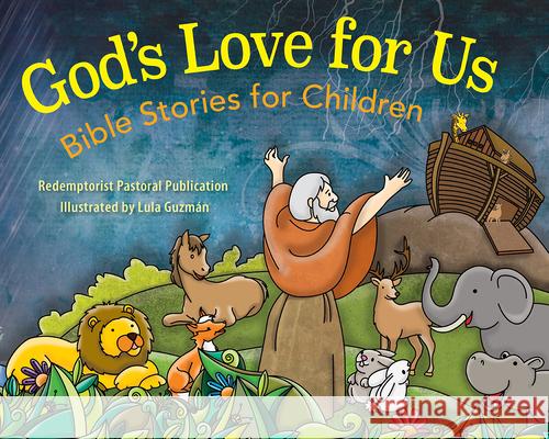 God's Love for Us: Bible Stories for Children Redemptorist Pastoral Publication 9780764828409 Liguori Publications