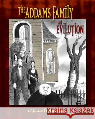 Addams Family  the  an Evilution H.Kevin Miserocchi 9780764953880 Pomegranate Communications Inc,US