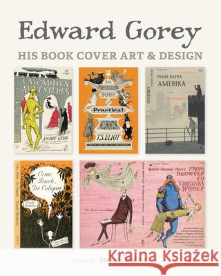 Edward Gorey His Book Cover Art & Design Steven Heller (New York NY), Edward Gorey 9780764971471 Pomegranate Communications Inc,US