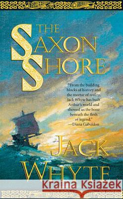 The Saxon Shore Jack Whyte 9780765306500 Forge