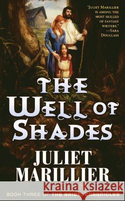 The Well of Shades Juliet Marillier 9780765310002