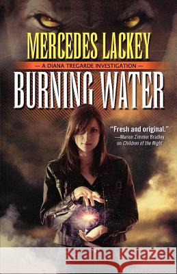 Burning Water Mercedes Lackey 9780765313171 Tor Books