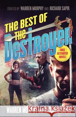 The Best of the Destroyer Warren Murphy Richard Sapir 9780765318008 Forge