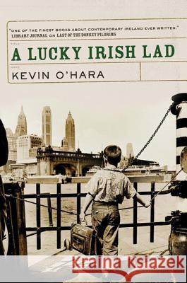 A Lucky Irish Lad Kevin O'Hara 9780765318046