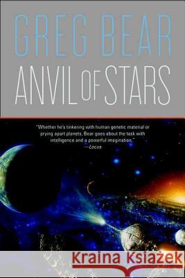 Anvil of Stars Greg Bear 9780765318145 Orb Books