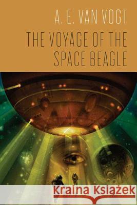 The Voyage of the Space Beagle A. E. Va 9780765320773 Orb Books