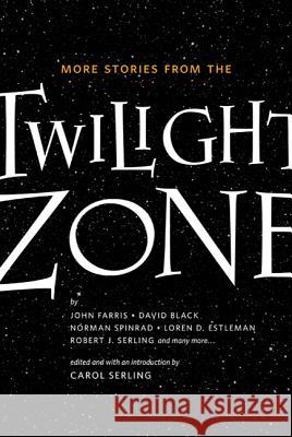 More Stories from the Twilight Zone Carol Serling 9780765325822 Tor Books