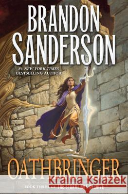 Oathbringer: Book Three of the Stormlight Archive Brandon Sanderson 9780765326379 Tor Books