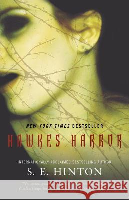 Hawkes Harbor S. E. Hinton 9780765327284 Tor Books