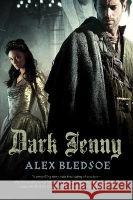 Dark Jenny Alex Bledsoe 9780765327437 Tor Books