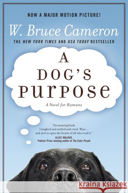 A Dog's Purpose: A Novel for Humans Cameron, W. Bruce 9780765330345 Forge