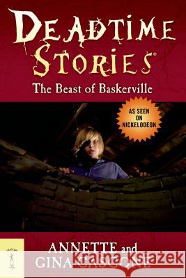 Deadtime Stories: The Beast of Baskerville Cascone, Annette 9780765330734 Starscape Books