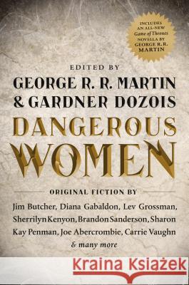 Dangerous Women George R. R. Martin Gardner Dozois 9780765332073 Tor Books