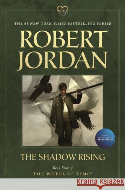 The Shadow Rising: Book Four of 'The Wheel of Time' Jordan, Robert 9780765334671 Tor Books