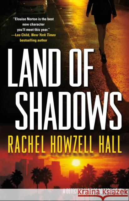 Land of Shadows Rachel Howzell Hall 9780765336378 Forge