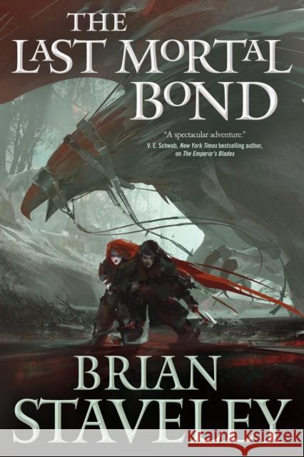 The Last Mortal Bond Brian Staveley 9780765336453 Tor Books
