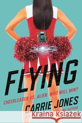 Flying Carrie Jones 9780765336590 Tor Teen