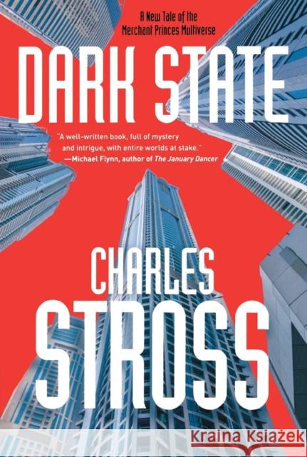 Dark State: A Novel of the Merchant Princes Multiverse (Empire Games, Book II) Charles Stross 9780765337603