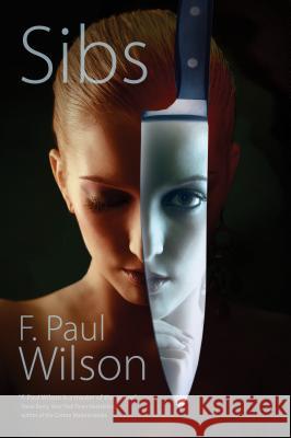 Sibs F. Paul Wilson 9780765337795 Tor Books