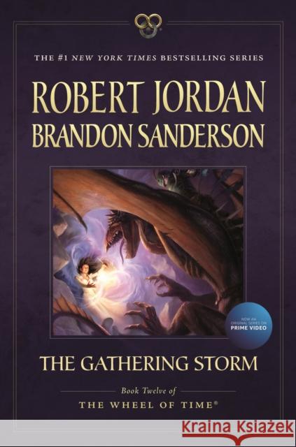 The Gathering Storm: Book Twelve of the Wheel of Time Robert Jordan Brandon Sanderson 9780765337832