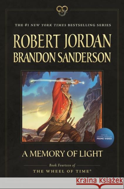 A Memory of Light: Book Fourteen of the Wheel of Time Jordan, Robert 9780765337856 Tor Books