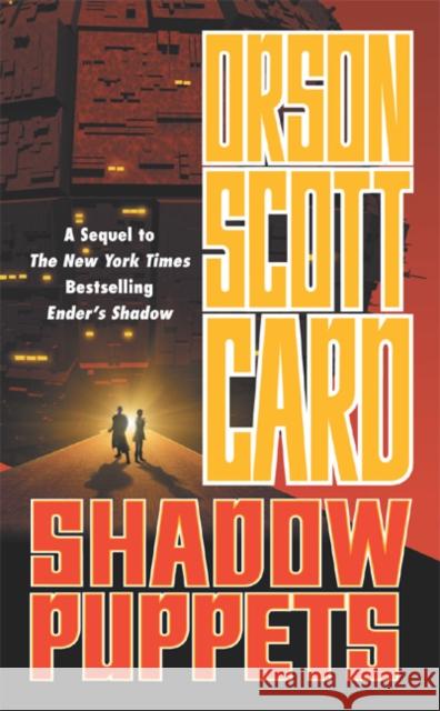 Shadow Puppets Orson Scott Card 9780765340054 Tor Books