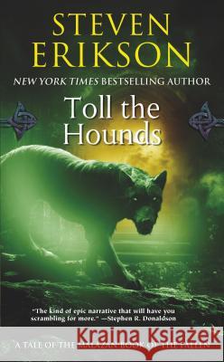 Toll the Hounds Steven Erikson 9780765348852 Tom Doherty Associates