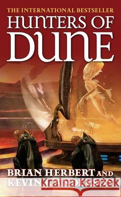 Hunters of Dune Brian Herbert Kevin J. Anderson 9780765351487 Tor Books