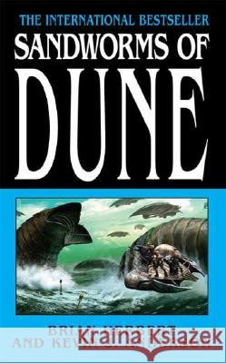 Sandworms of Dune Brian Herbert Kevin J. Anderson 9780765351494 Tor Books
