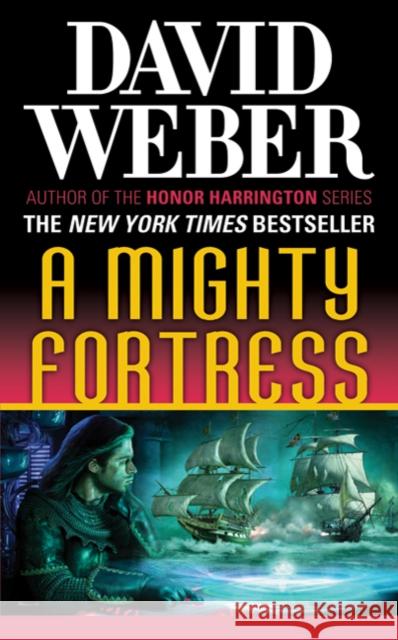 A Mighty Fortress: A Novel in the Safehold Series (#4) David Weber 9780765354075