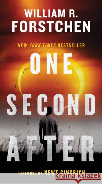 One Second After William R. Forstchen 9780765356864 Tor Publishing Group