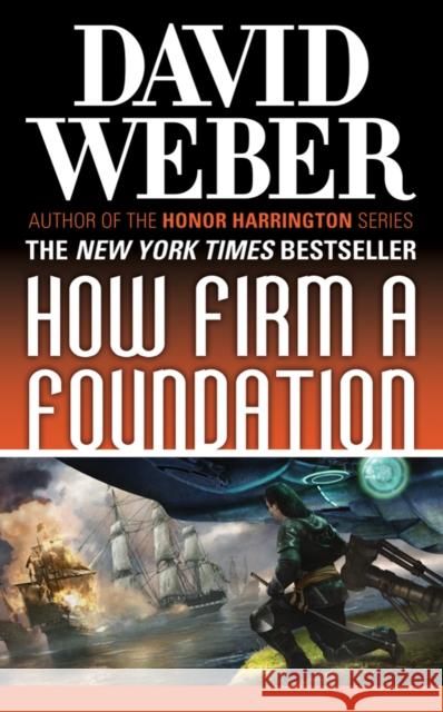 How Firm a Foundation David Weber 9780765361257