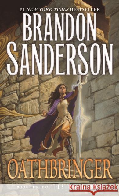 Oathbringer: Book Three of the Stormlight Archive Sanderson, Brandon 9780765365293 Tor Books