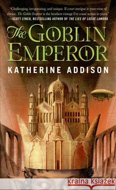 The Goblin Emperor Katherine Addison 9780765365682 Tor Books