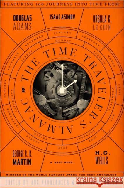 The Time Traveler's Almanac: A Time Travel Anthology VanderMeer, Ann 9780765374240 Tor Books