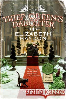 The Thief Queen's Daughter: Book Two of the Lost Journals of Ven Polypheme Elizabeth Haydon 9780765375919 Starscape Books