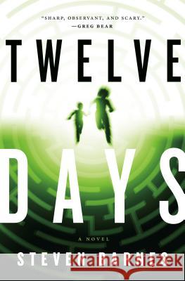 Twelve Days Steven Barnes 9780765375988 Tor Books