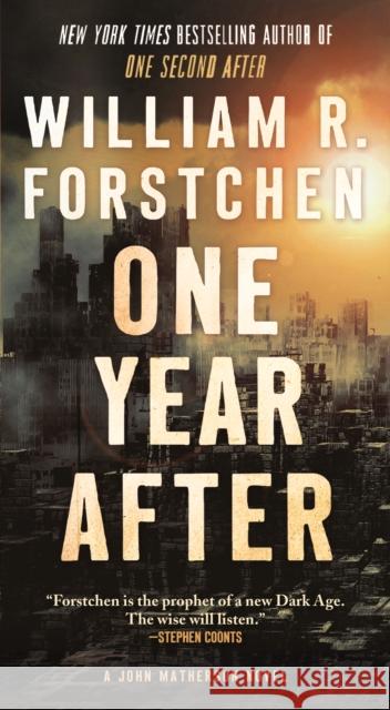 One Year After: A John Matherson Novel William R. Forstchen 9780765376718 Tor Books