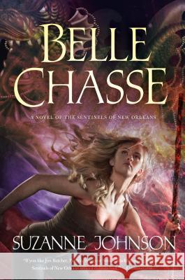 Belle Chasse Suzanne Johnson 9780765376992 Tor Books