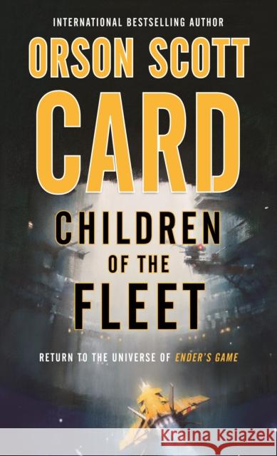 Children of the Fleet Orson Scott Card 9780765377050 Tor Books