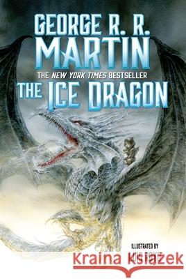 Ice Dragon George R. R. Martin 9780765378194 Tor Teen Tr