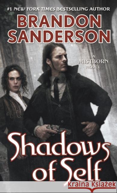 Shadows of Self Brandon Sanderson 9780765378569 Tor Publishing Group