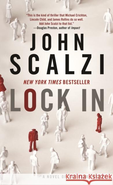 Lock in: A Novel of the Near Future Scalzi, John 9780765381323 Tor Books