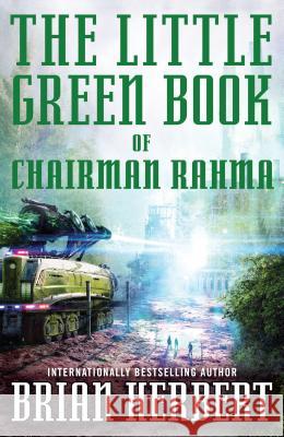 The Little Green Book of Chairman Rahma Herbert, Brian 9780765381507 Tor Books