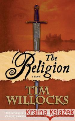 Religion Tim Willocks 9780765381668 Tor Books