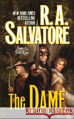 The Dame R. A. Salvatore 9780765382993 Tor Books