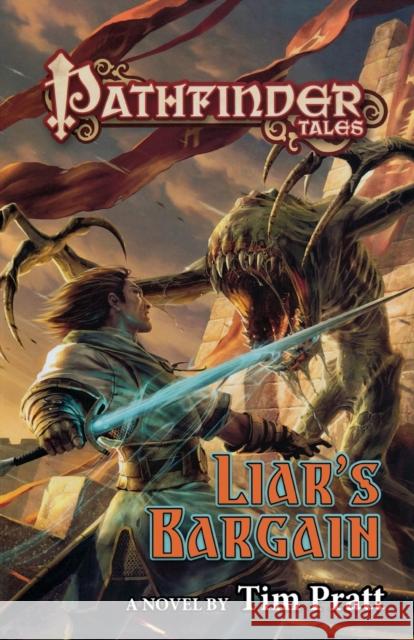 Pathfinder Tales: Liar's Bargain Tim Pratt 9780765384317 Tor Books