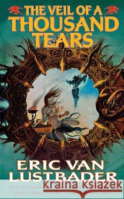 The Veil of a Thousand Tears Eric Van Lustbader 9780765386946