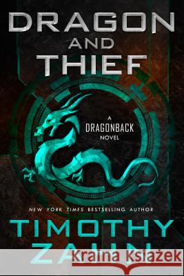Dragon and Thief Timothy Zahn 9780765387882 Tor Books