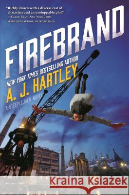 Firebrand: Book 2 in the Steeplejack Series A. J. Hartley 9780765388124 Tor Teen